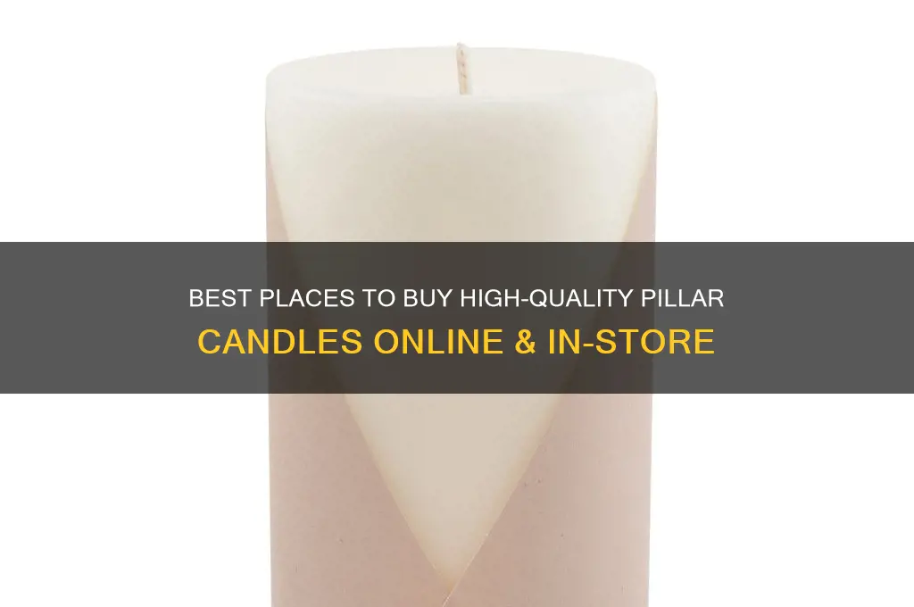 where to buy pillar candles