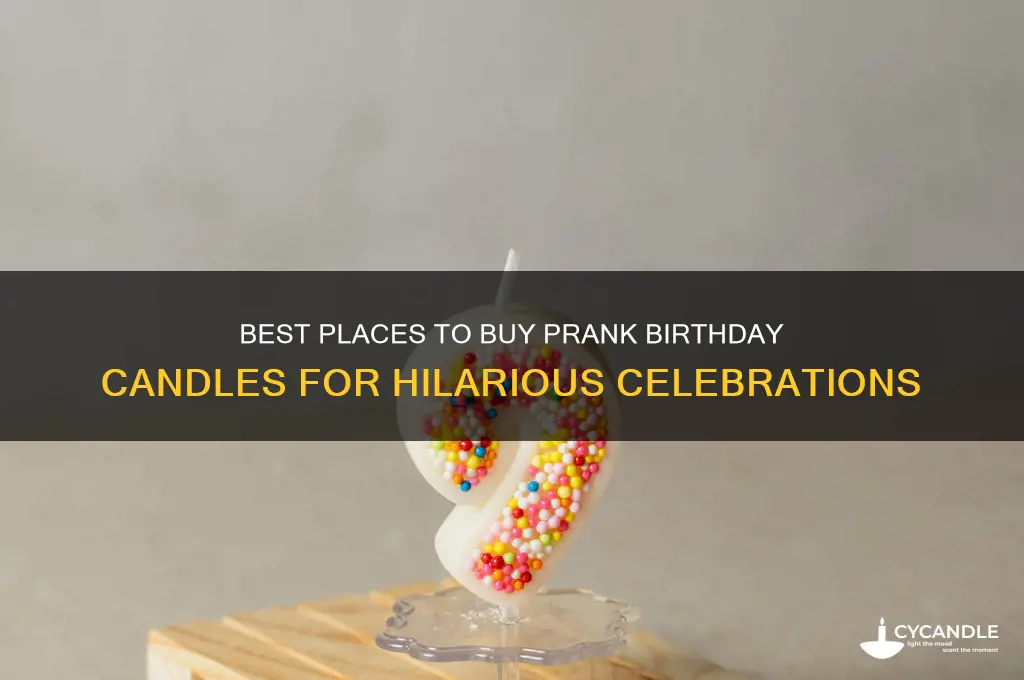 where to buy prank birthday candles