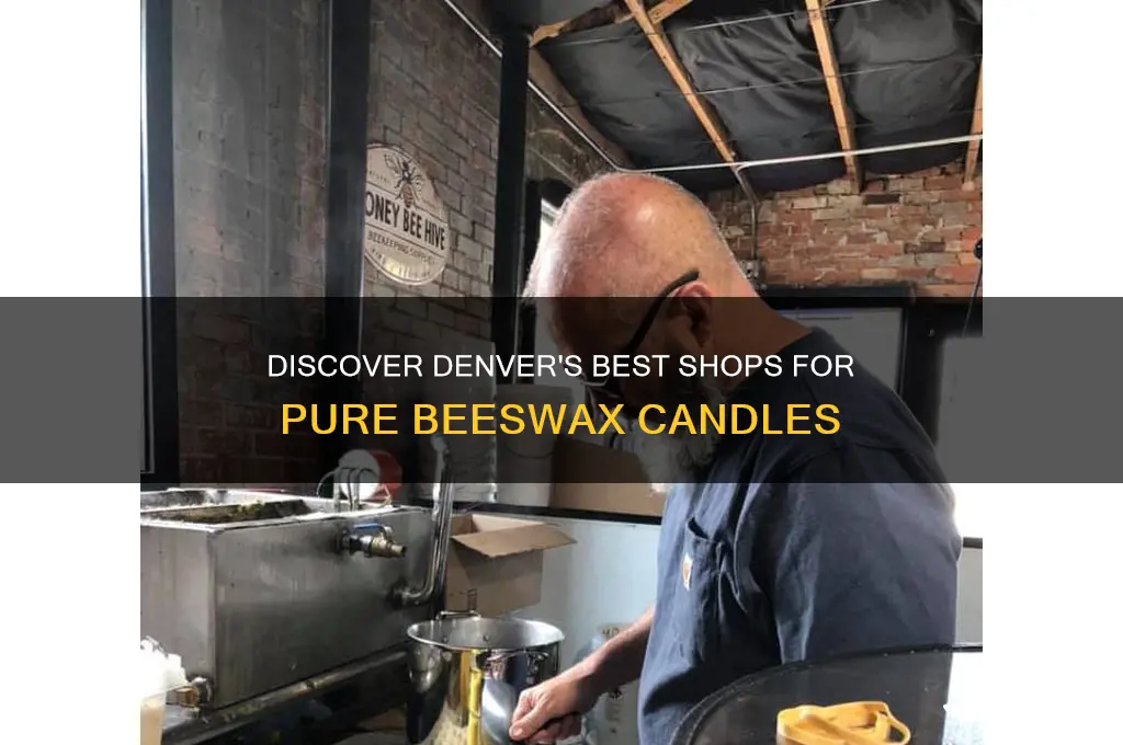 where to buy pure beeswax candles in denver
