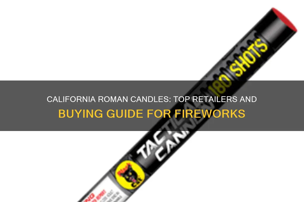 where to buy roman candles in california