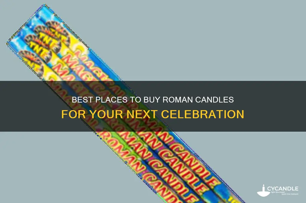 where to buy roman candles