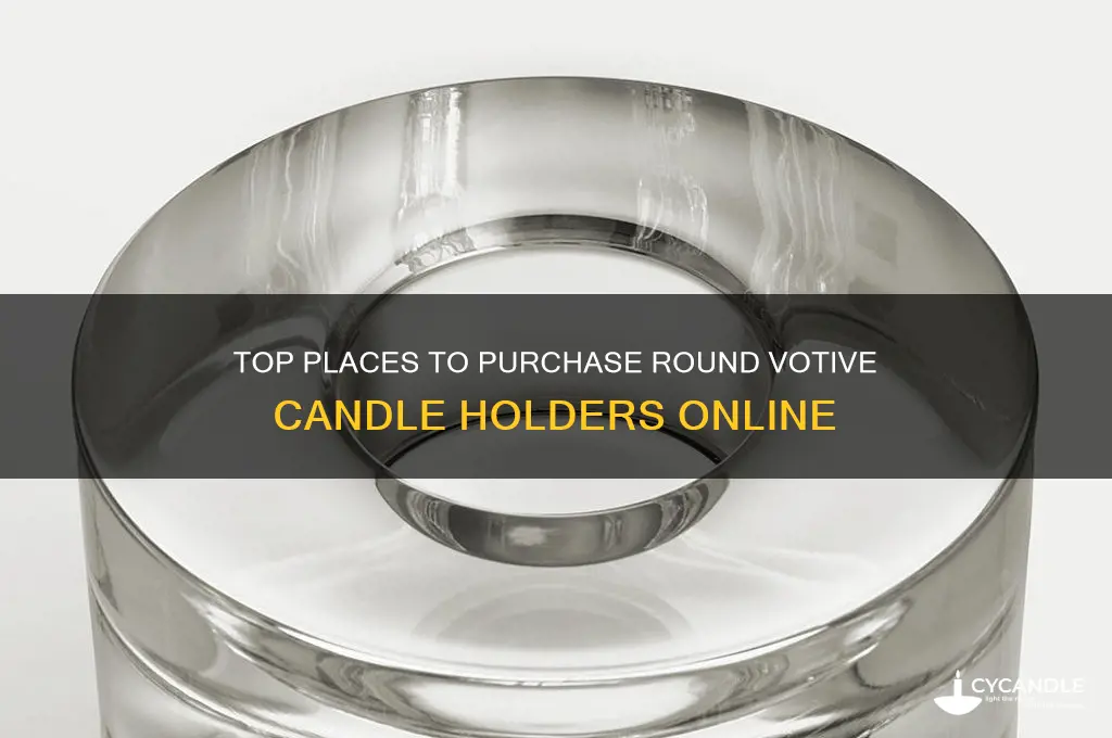 where to buy round votive candle holders