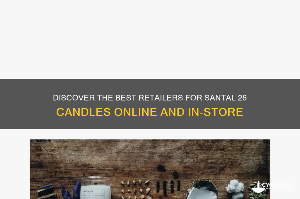 where to buy santal 26 candles