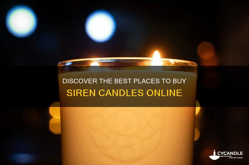 where to buy siren candles