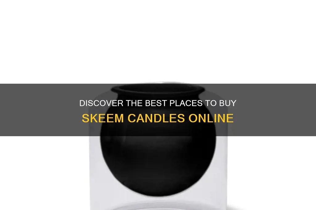 where to buy skeem candles