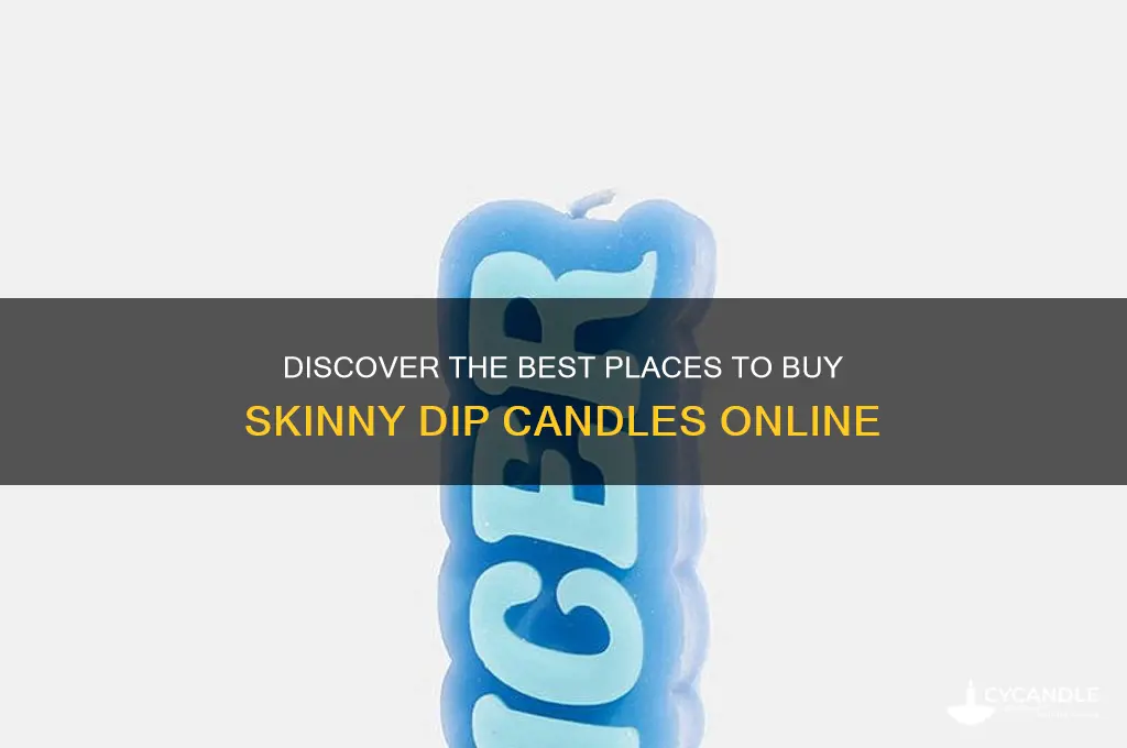where to buy skinny dip candles