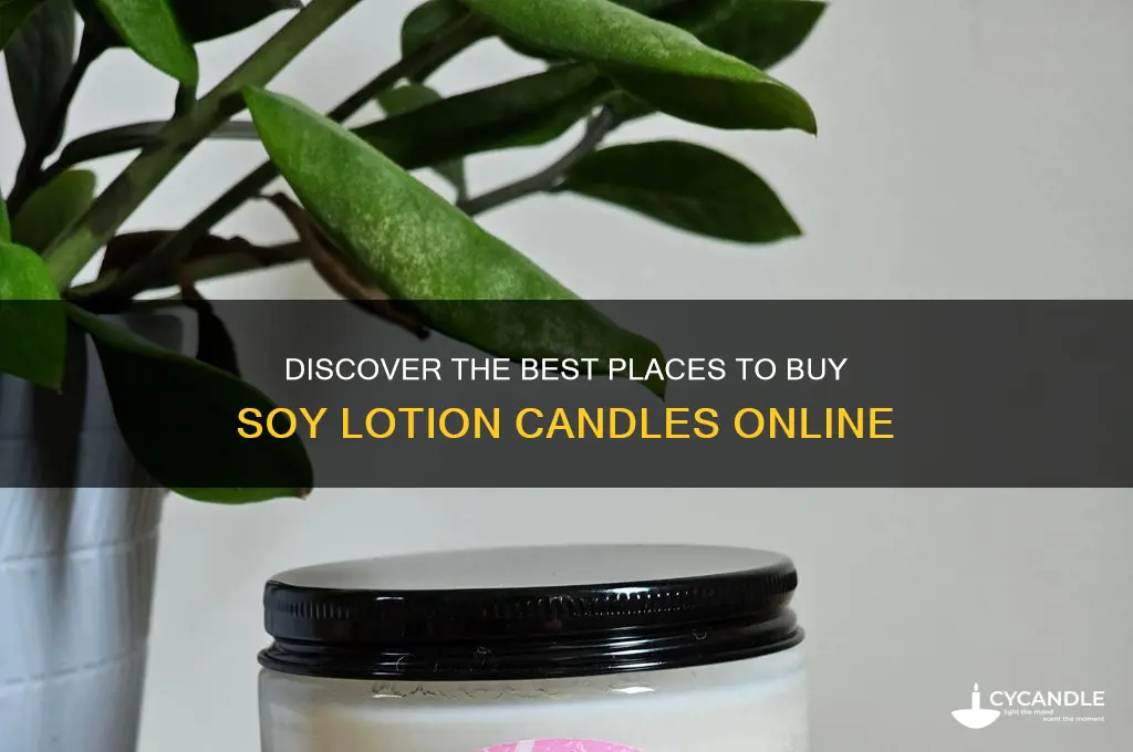 where to buy soy lotion candles