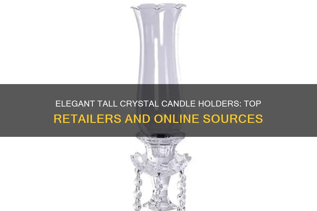 where to buy tall crystal candle holders