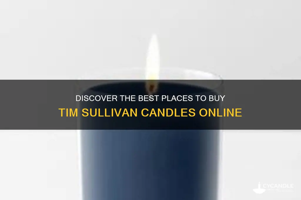 where to buy tim sullivan candles