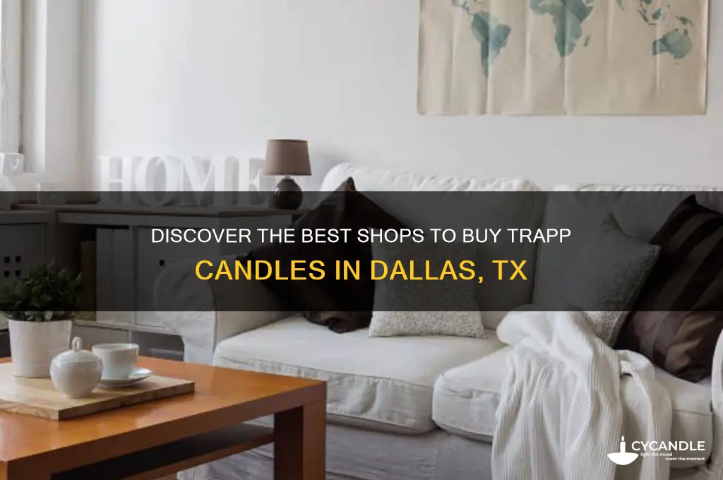 where to buy trapp candles in dallas tx