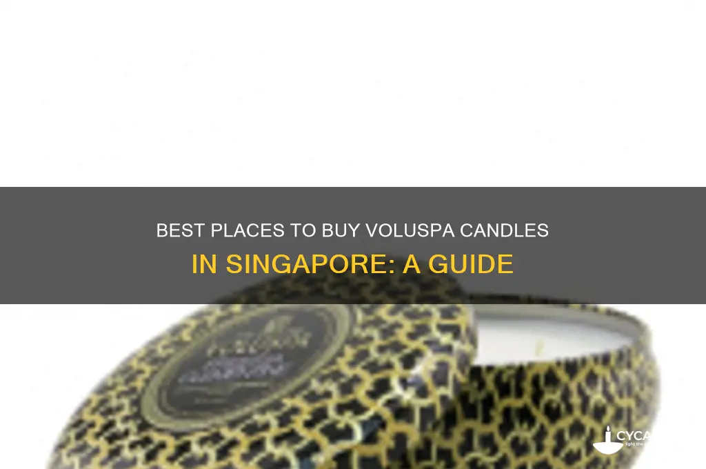 where to buy voluspa candles in singapore