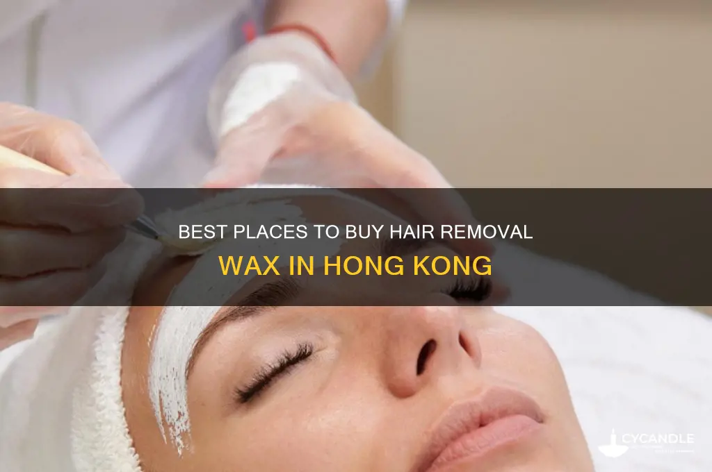 where to buy wax for hair removal in hong kong