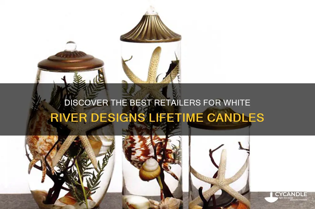 where to buy white river designs lifetime candles