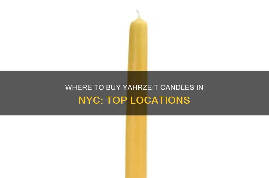 where to buy yahrzeit candle nyc