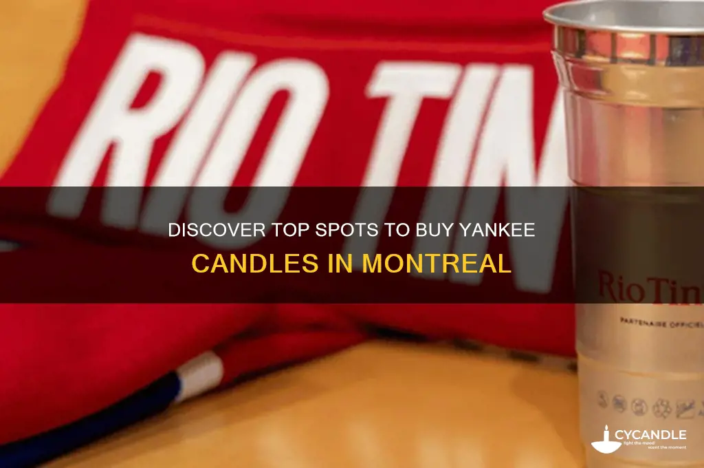 where to buy yankee candle montreal