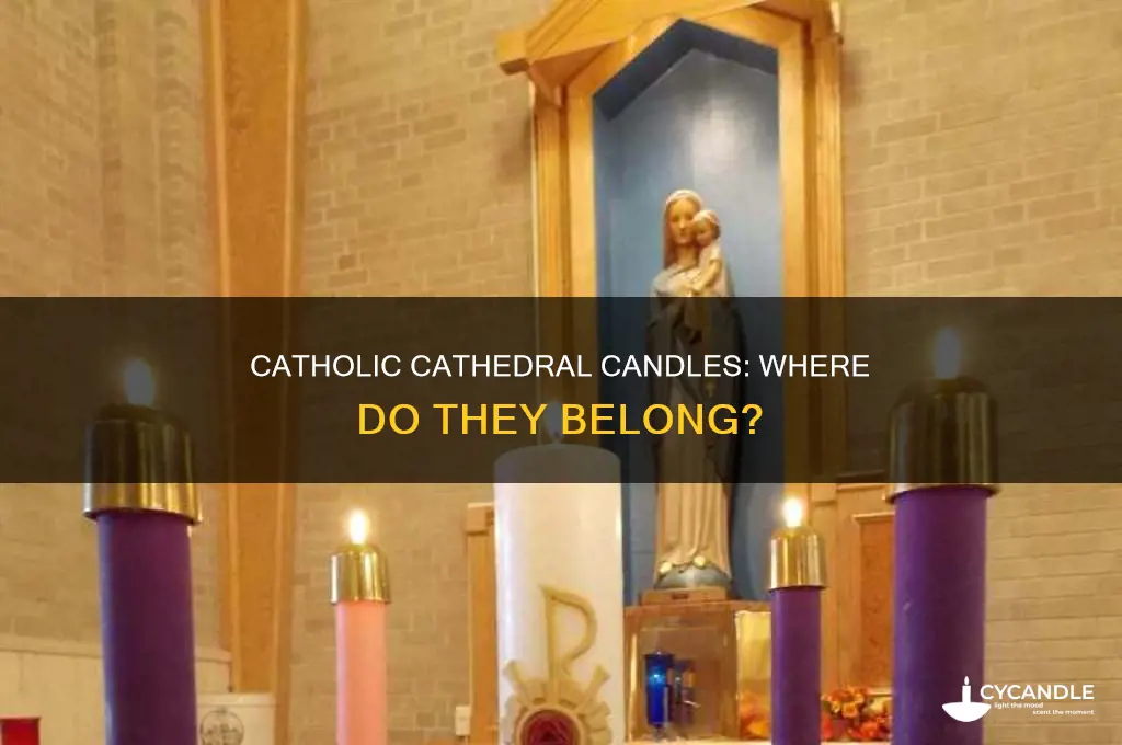 where to candles go in a catholic cathedral