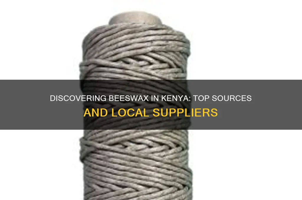 where to find beeswax in kenya