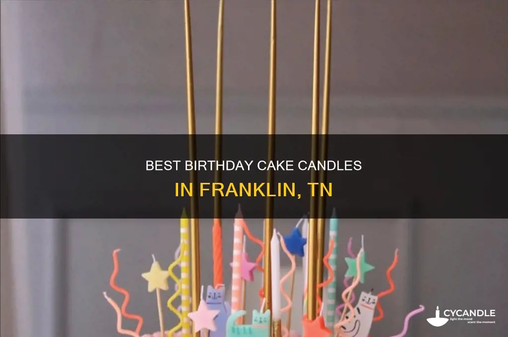 where to find birthday cake candles in franklin tn