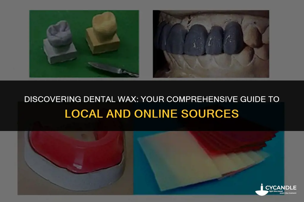 where to find dental wax
