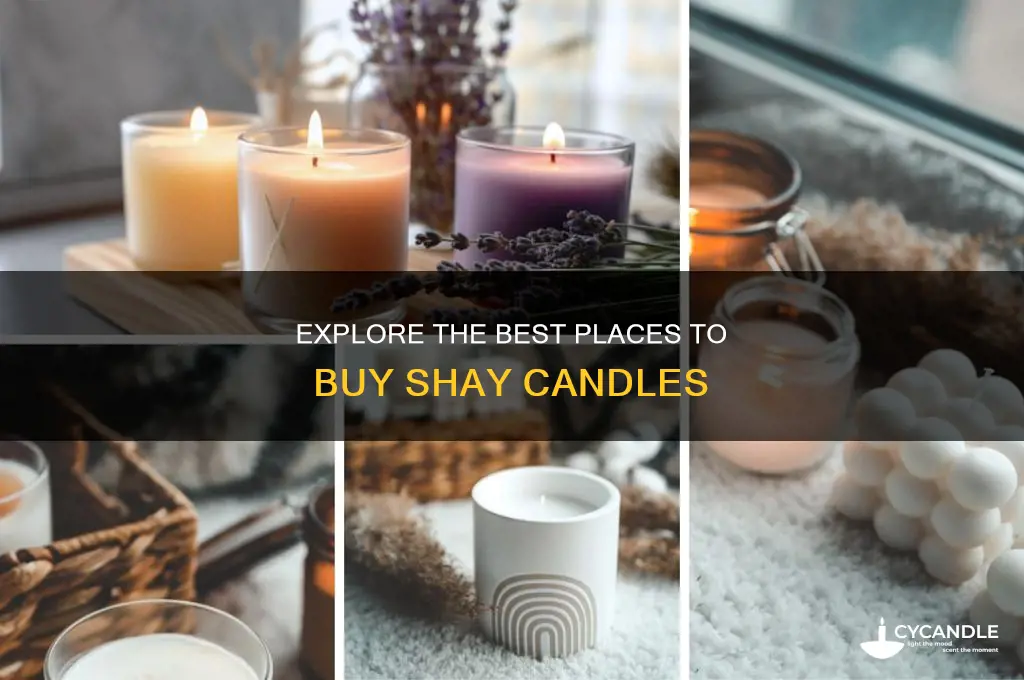 where to find shay candles