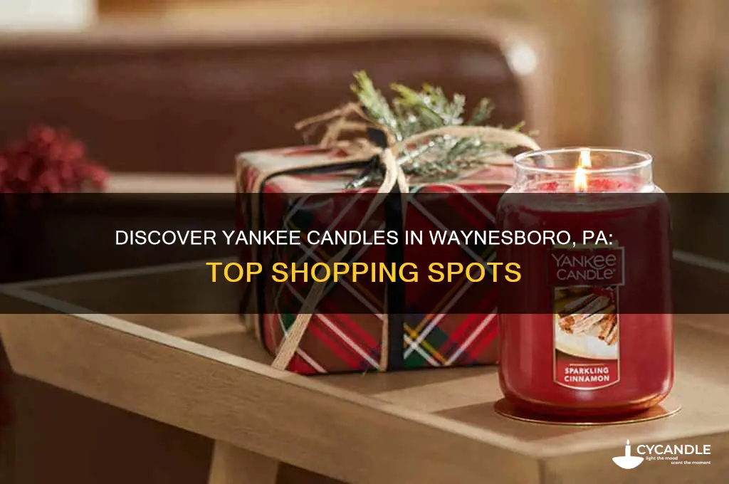 where to find yankee candles in wanyesboro pa