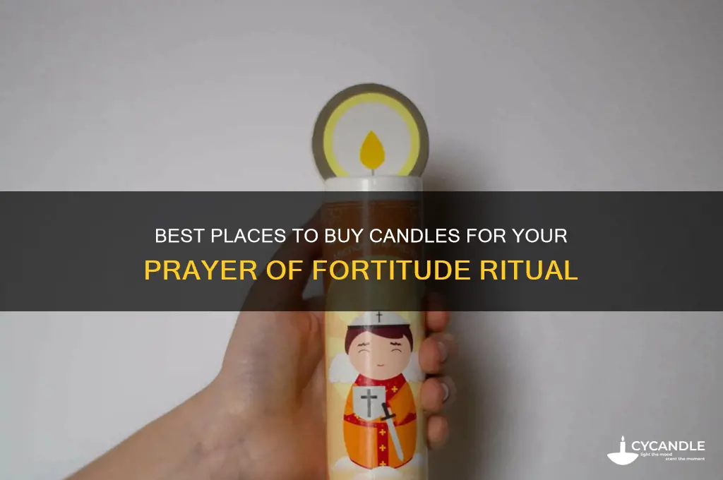where to get candles for prayer of fortitude