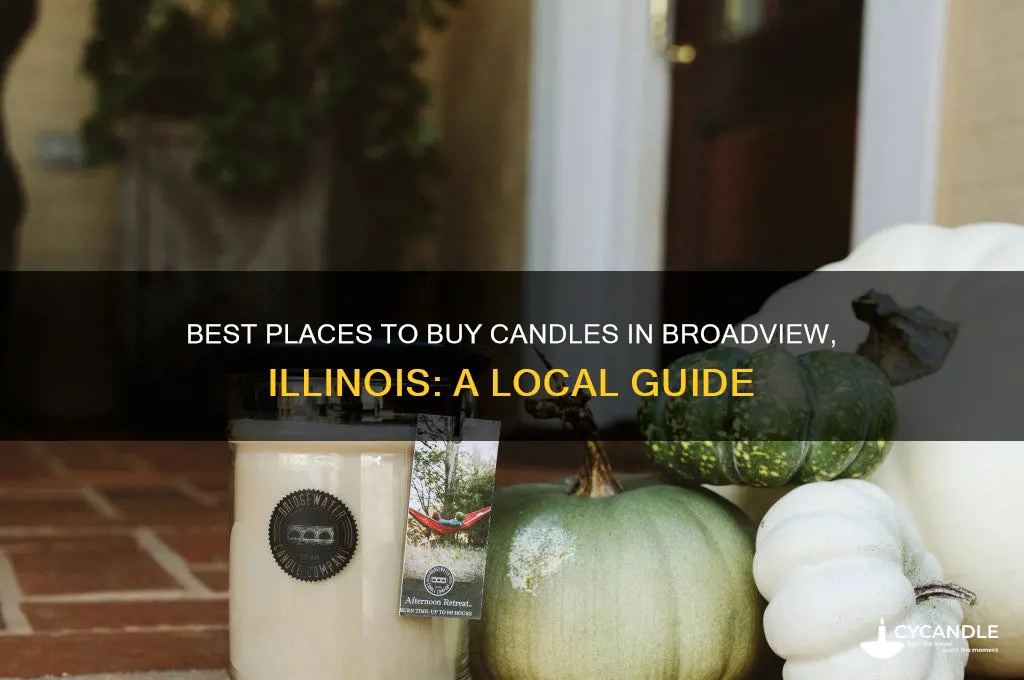 where to get candles in broadview illinois