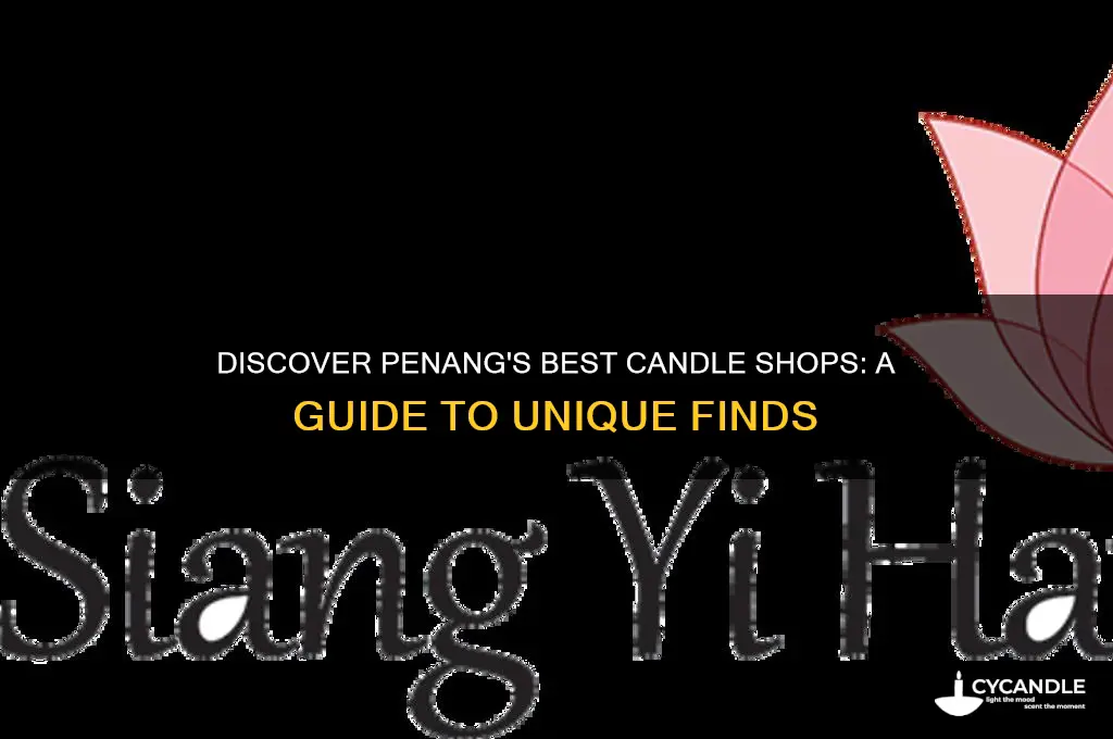 where to get candles in penang