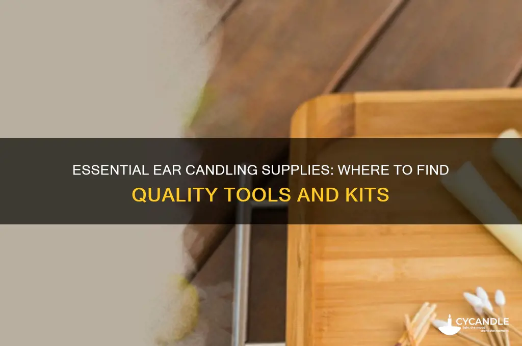 where to get ear candling supplies