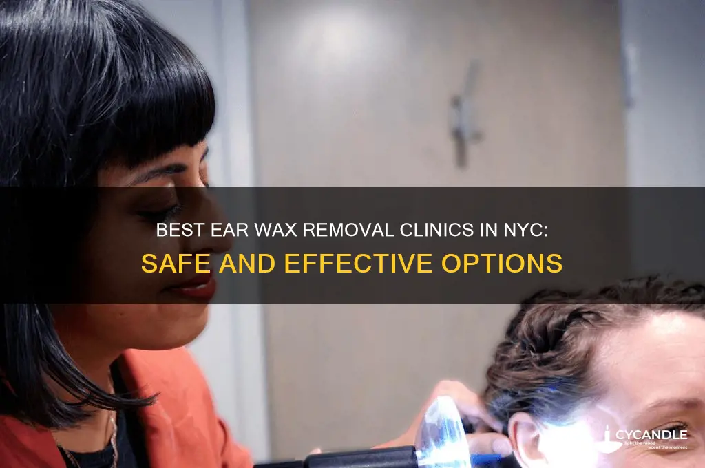where to get ear wax removal nyc