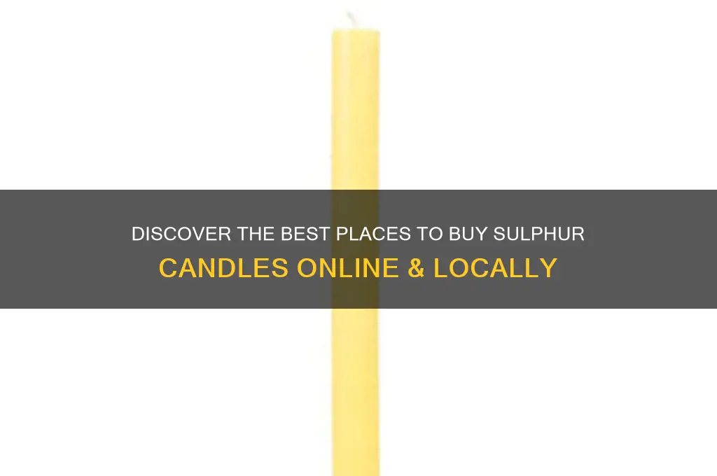 where to get sulphur candles