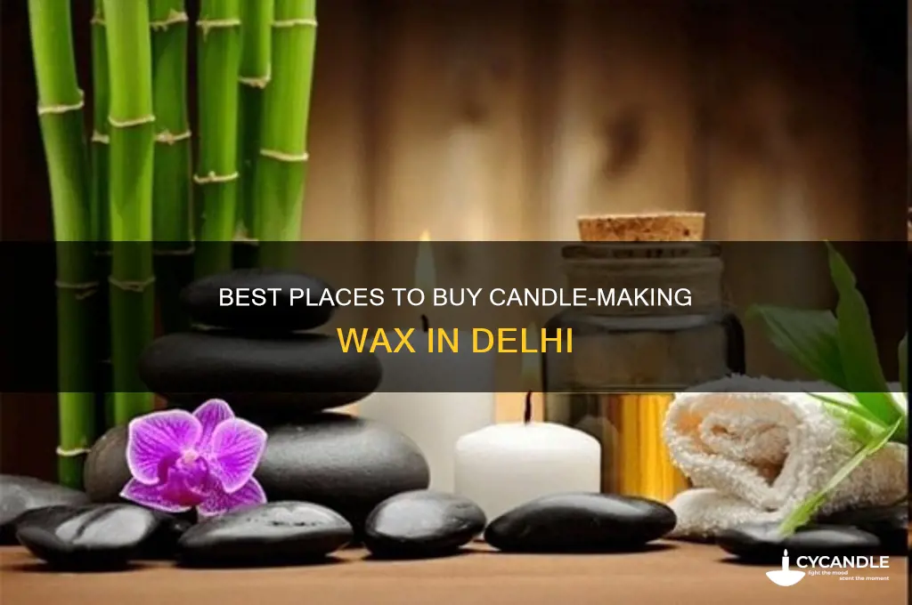 where to get wax for candle making in delhi
