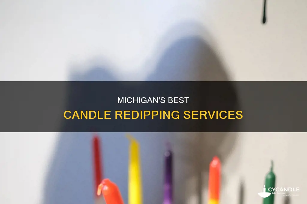 where to have candles redipped in michigan
