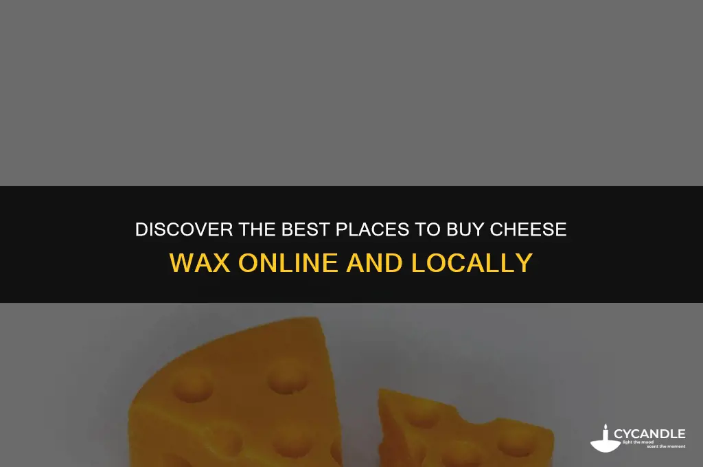 where to purchase cheese wax