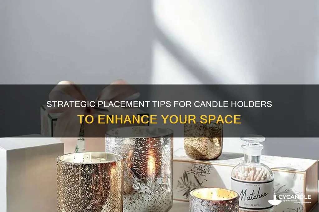 where to put candle holders
