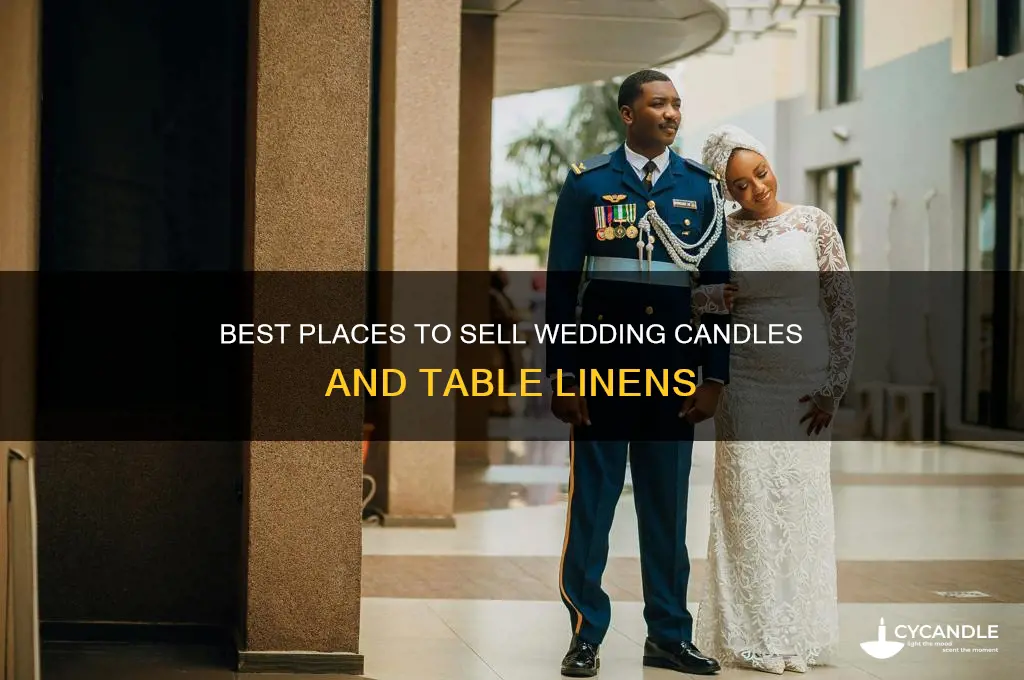where to sell wedding candles and table clothes