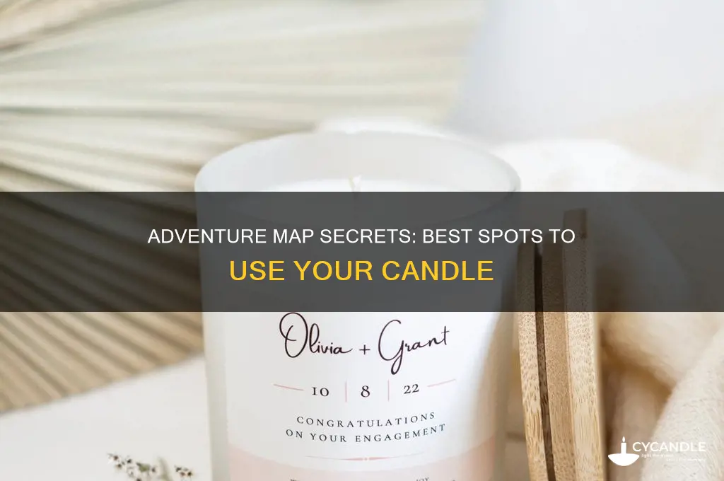 where to use the candle in adventure map