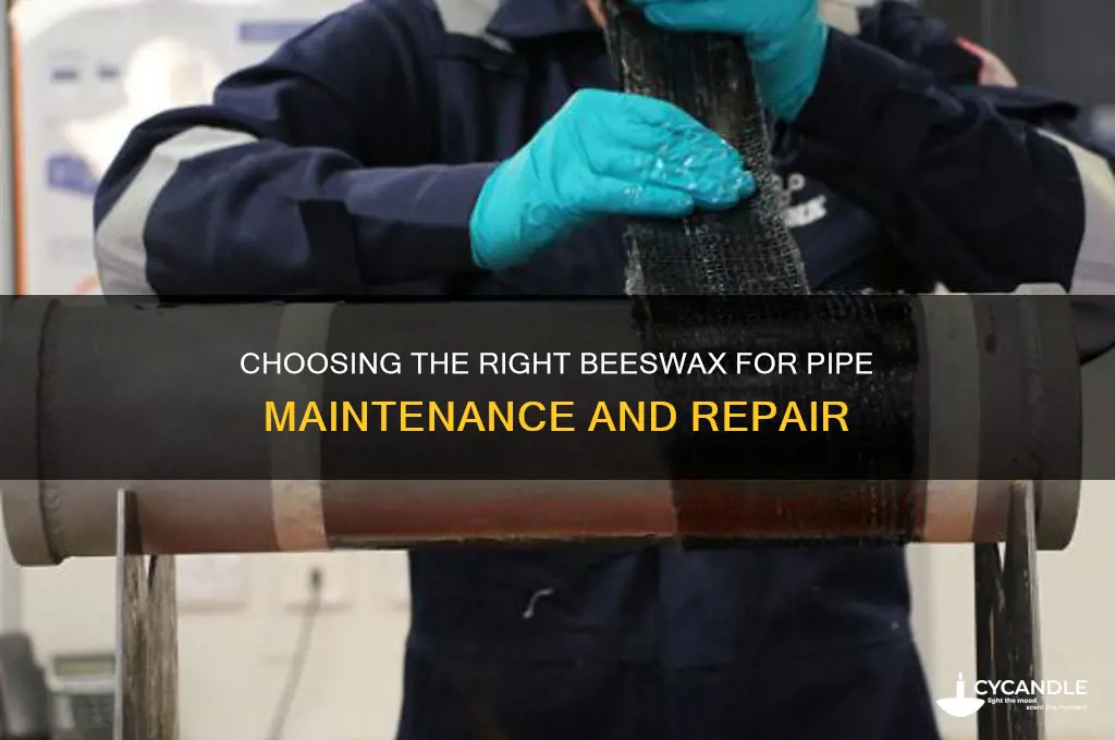 which beeswax for pipes