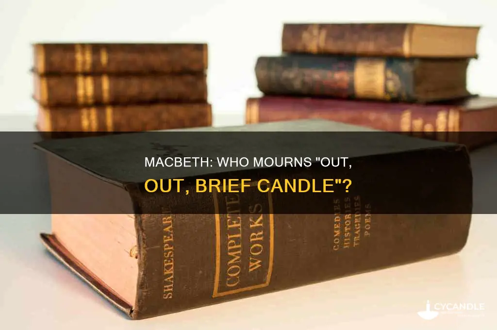 which character from macbeth says out out brief candle
