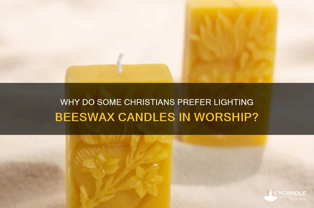 which christian like to light beewax candles