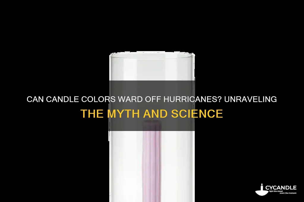 which color candle makes hurricanes go away