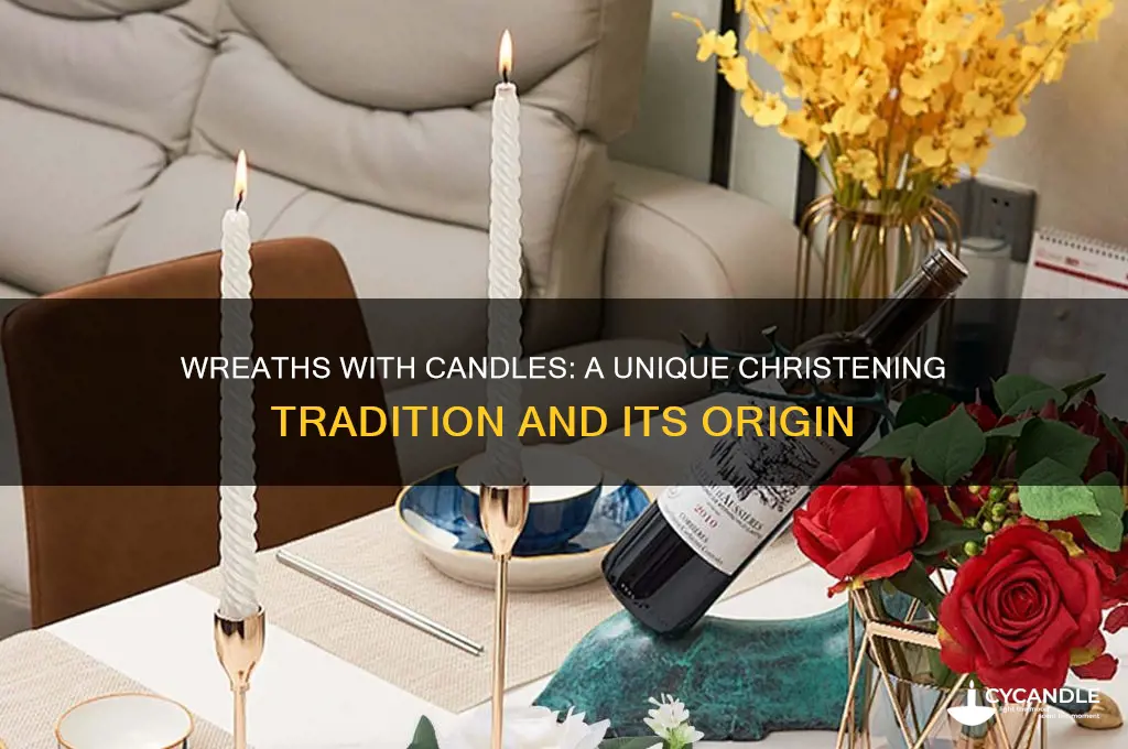 which country used the wreaths with candles for christening