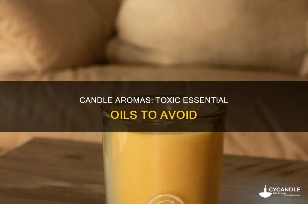 which essential oils are toxic in candles