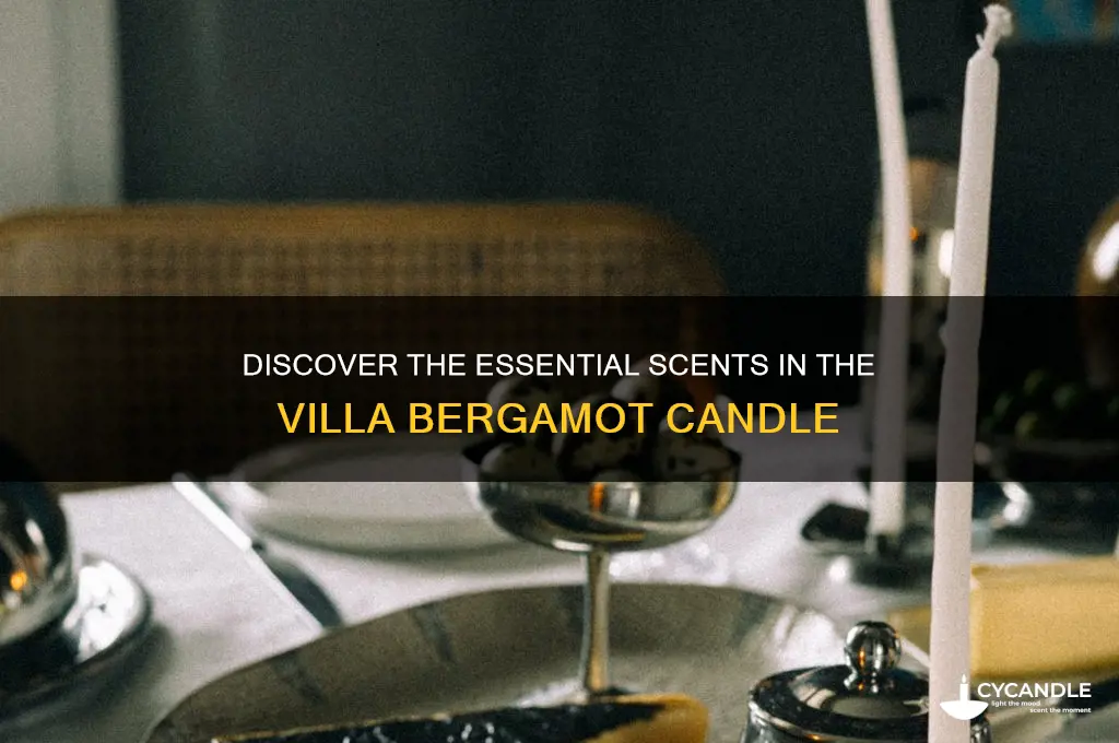 which essential scents make up the villa bergamot candle