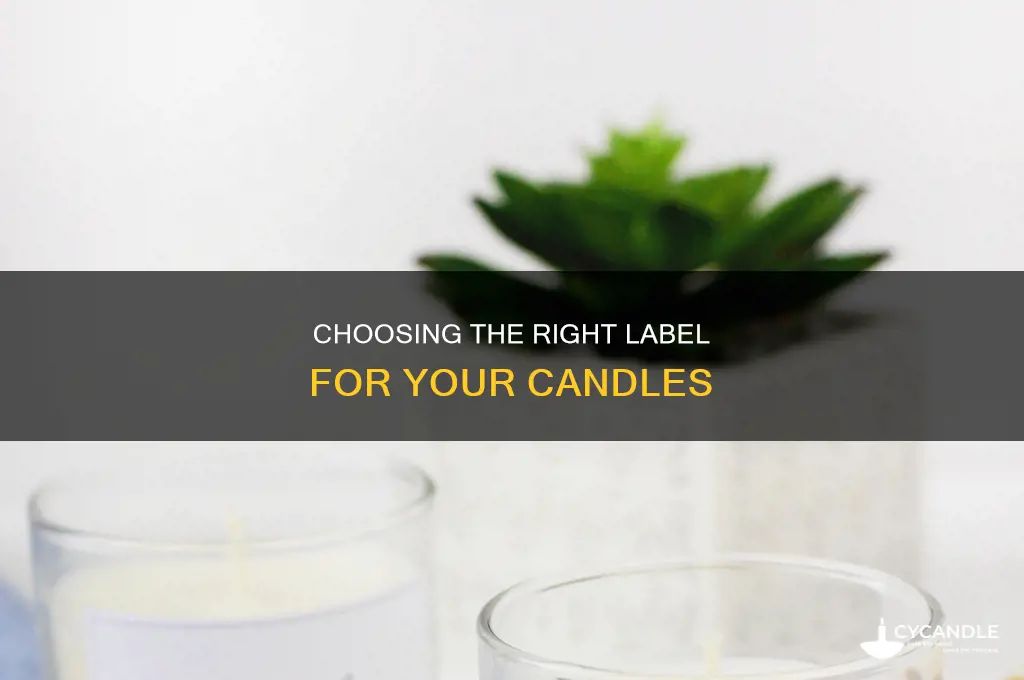which label choose for candles