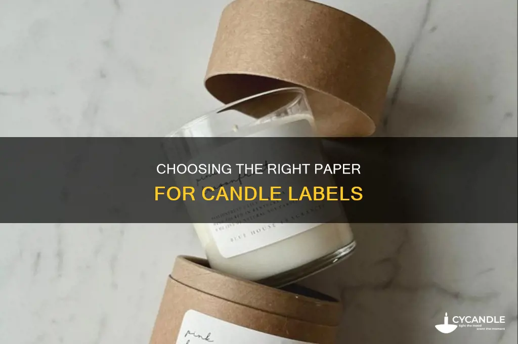 which paper choose for candle label