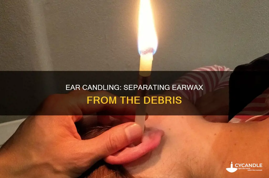 which part od debris from ear candle is the earwax