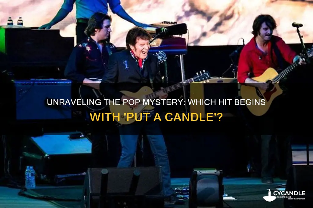 which pop song starts out put a candle in the