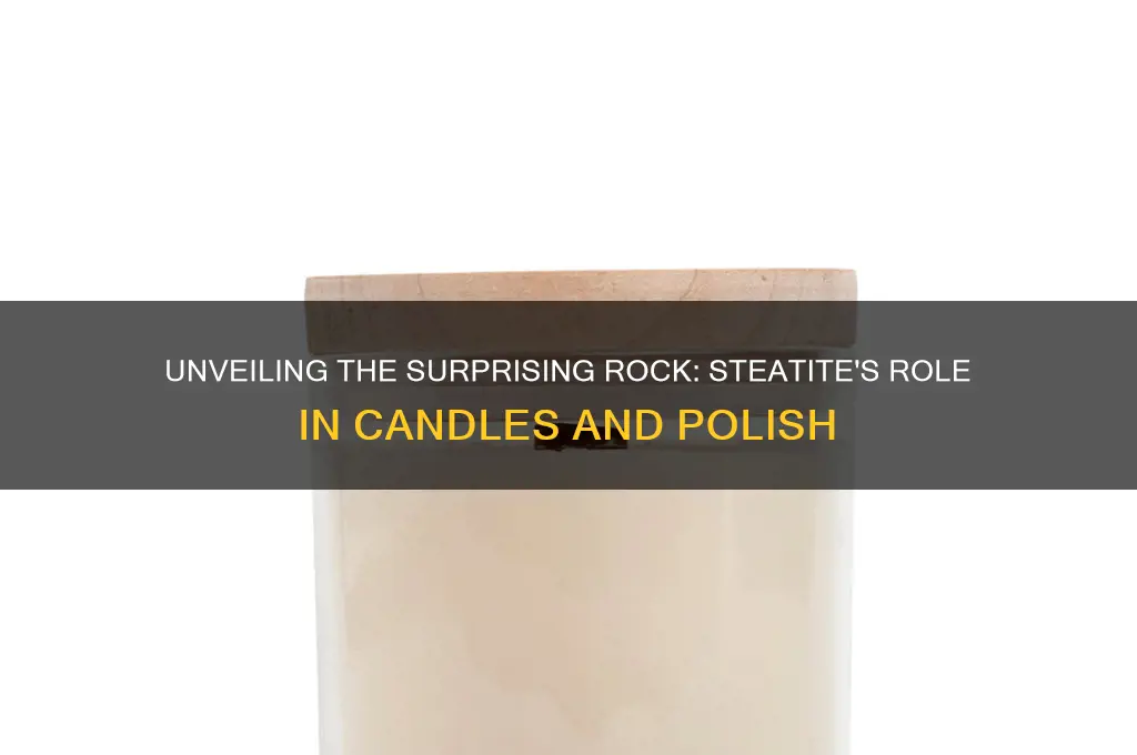 which rock is used to make candles and polish