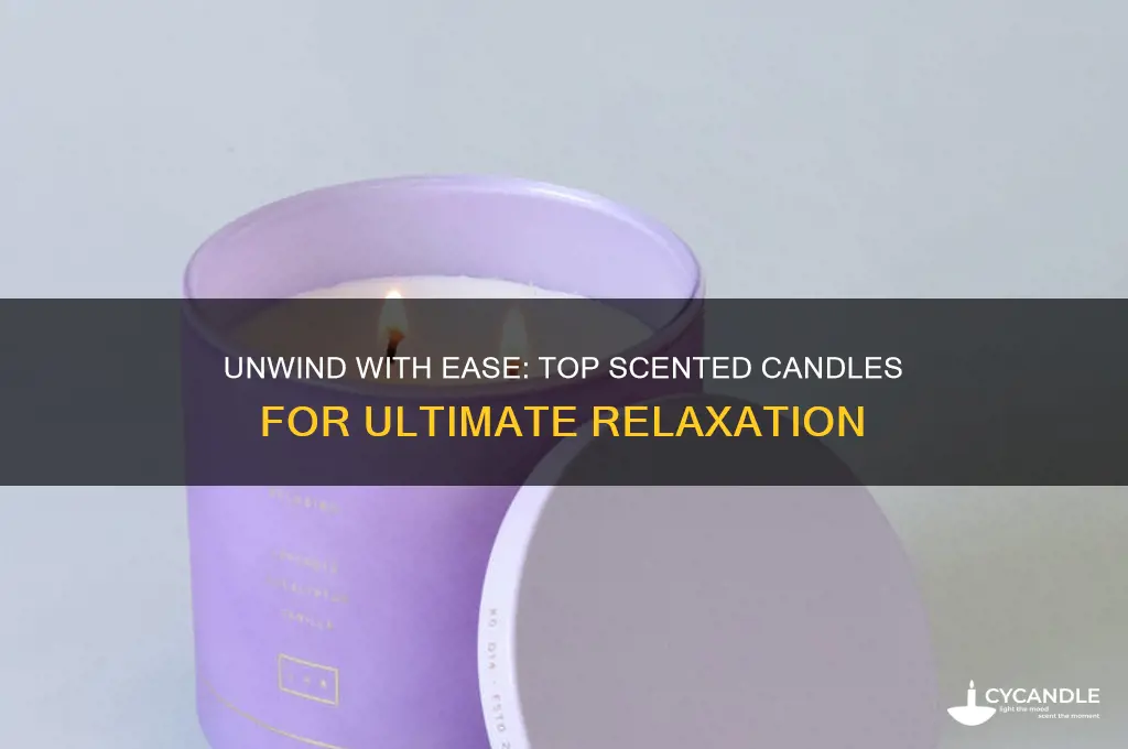 which scented candles are best for relaxation